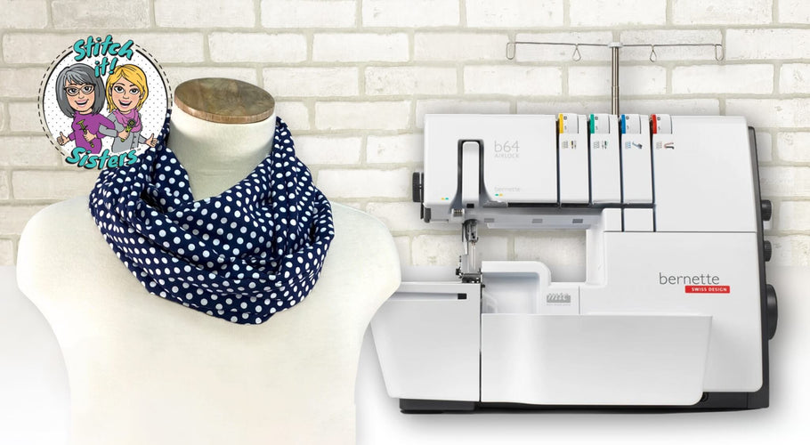 Celebrate National Serger Month with Stitch it! Sisters Twist it! Loop Scarf Sewing Tutorial