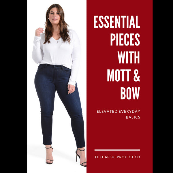 Essential Pieces with Mott & Bow